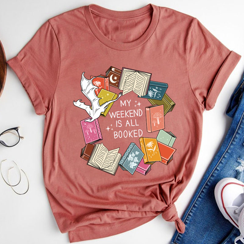 Book Lover My Weekend Is All Booked Teacher T-Shirt