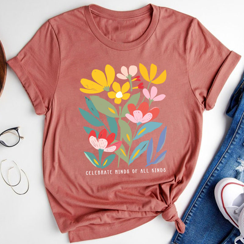 Celebrate Minds Of All Kinds Flower Prints Teacher T-Shirt