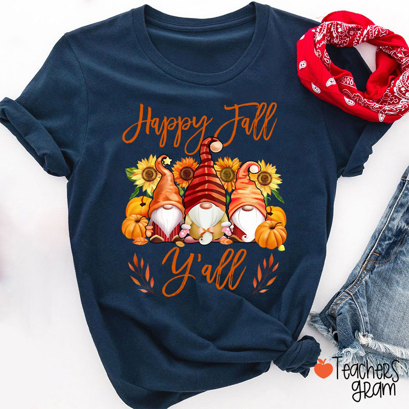 Happy Fall Y'all Gnome Teacher T-Shirt