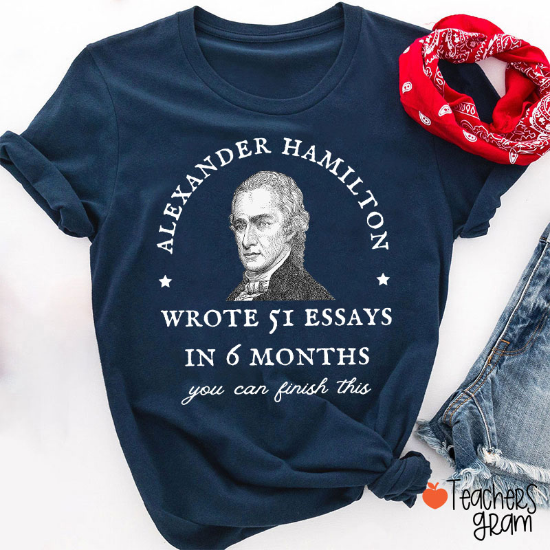 Alexander Hamilton Teacher T-Shirt