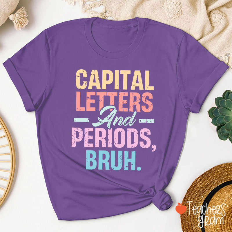Retro Color Capital Letters And Periods Bruh Teacher T-Shirt