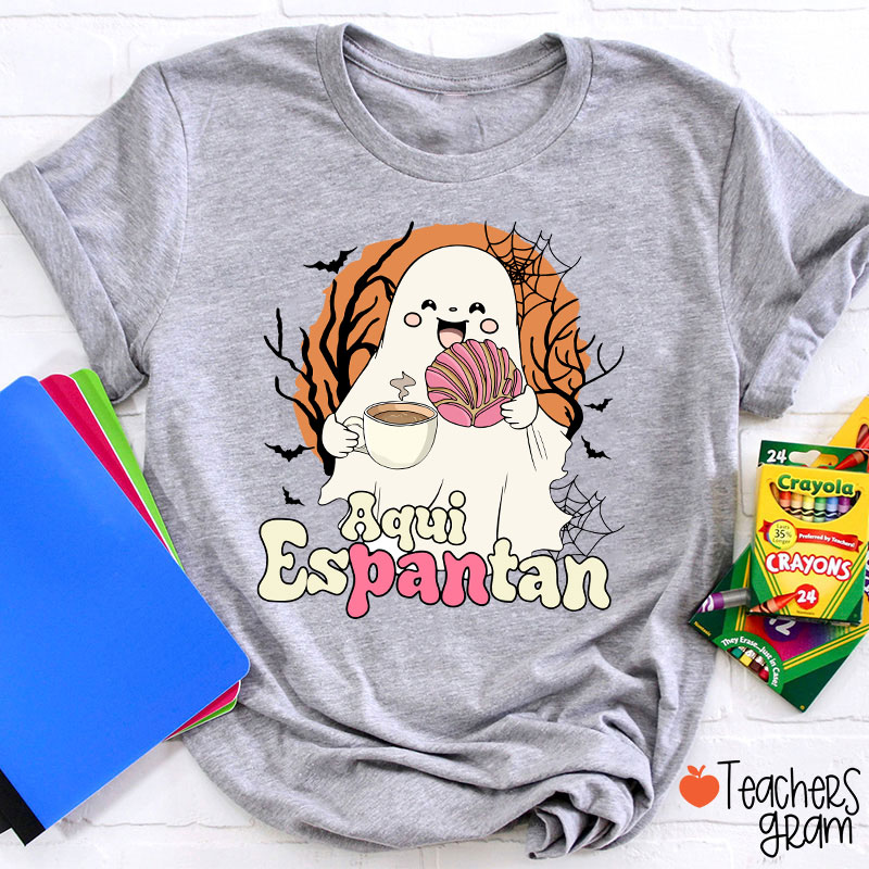 Aqui Espantan Halloween Spanish Teacher T-Shirt