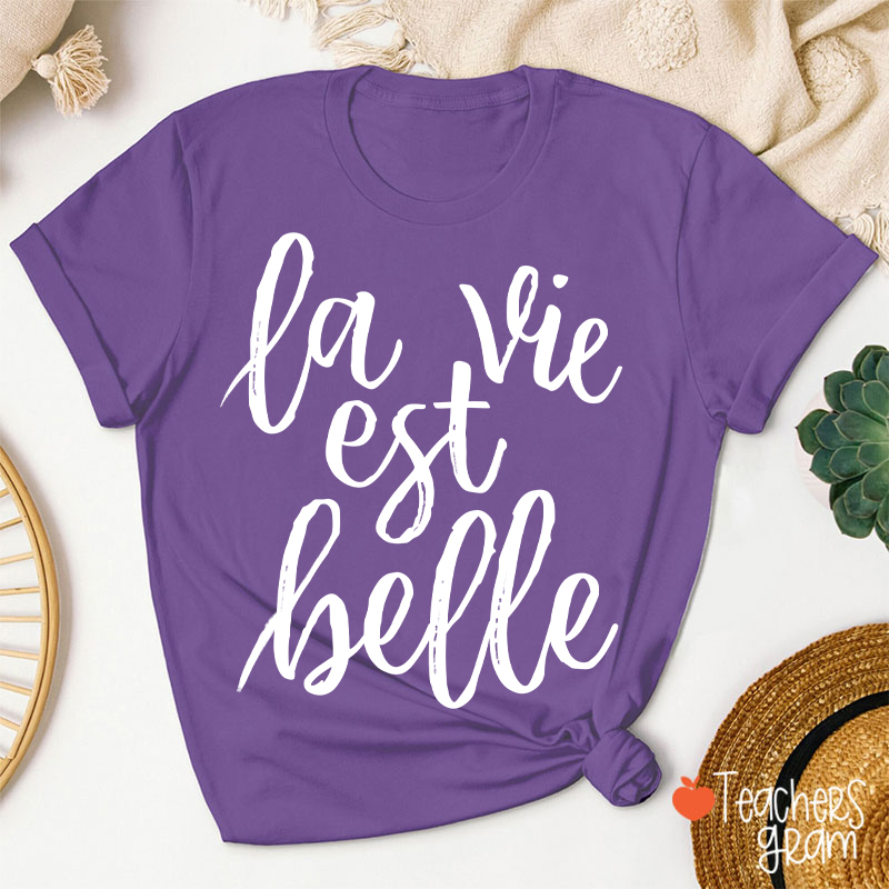 La Vie Est Balle French Teacher T-Shirt