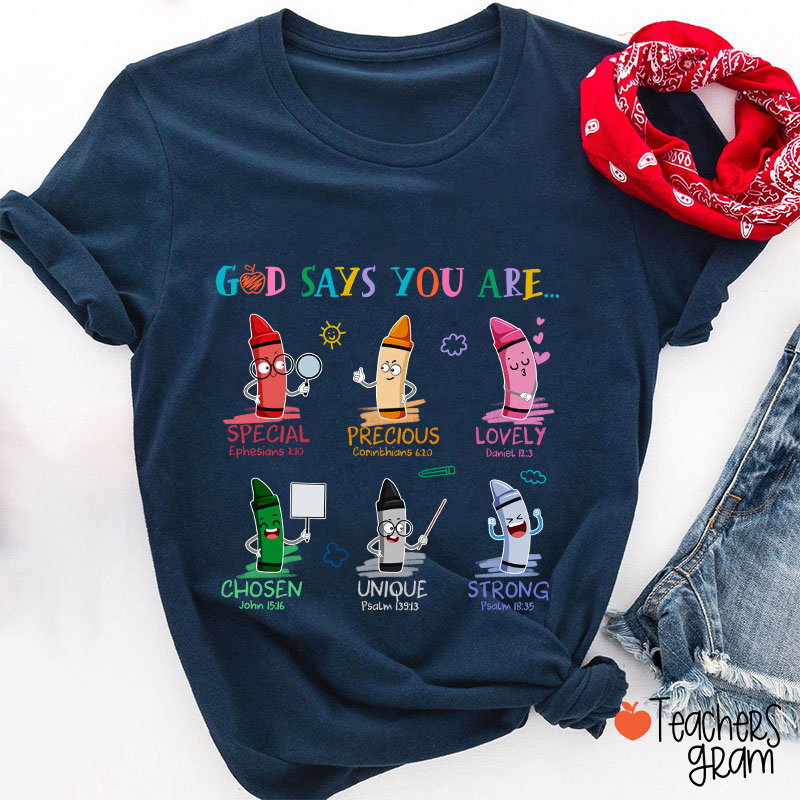 God Says You Are Teacher T-Shirt