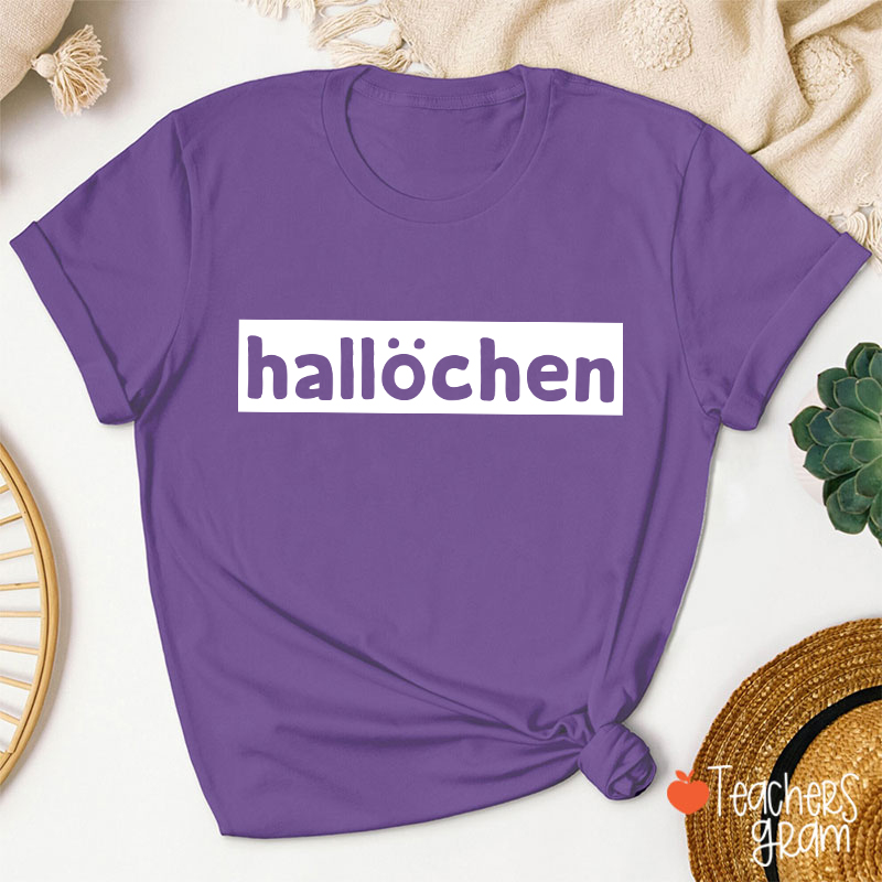 Hallöchen German Teacher T-Shirt