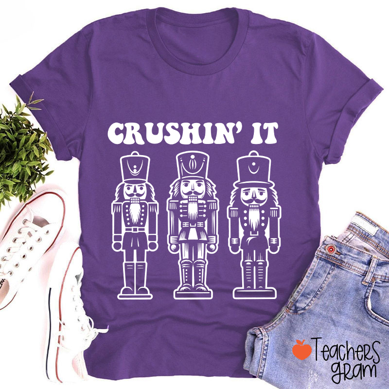 Crushin' It Dance Teacher T-Shirt