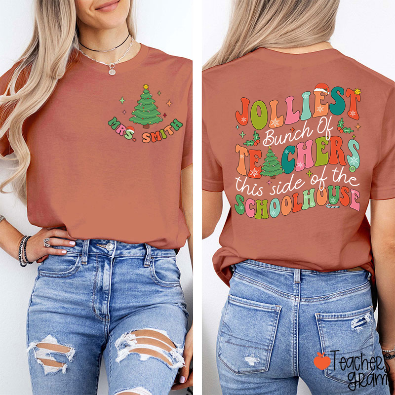 Personalized Name Jolliest Bunch Of Teachers Teacher Two Sided T-Shirt