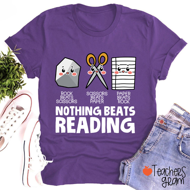 Nothing Beats Reading Teacher T-Shirt