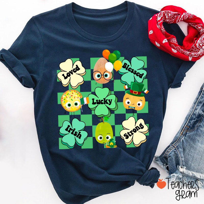 Loved Blessed Lucky Irish Strong Teacher T-Shirt