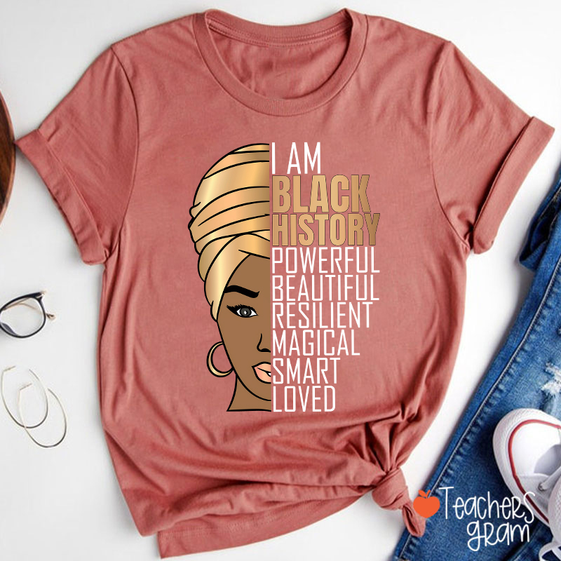 I Am Black History Teacher T-Shirt