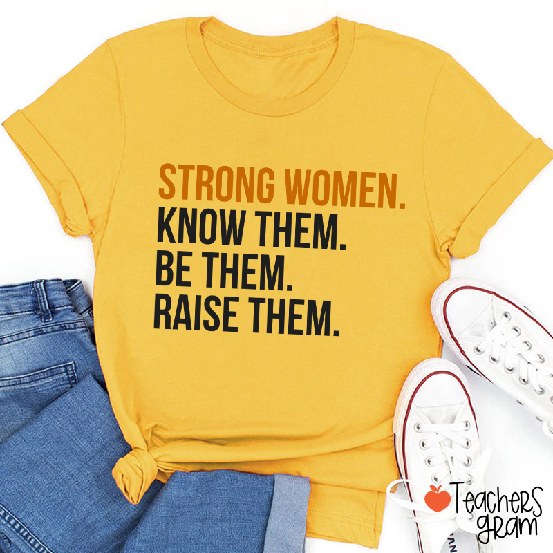 Strong Women Teacher T-Shirt