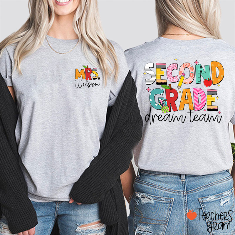 Personalized Grade And Name Dream Team Teacher Two Sided T-Shirt