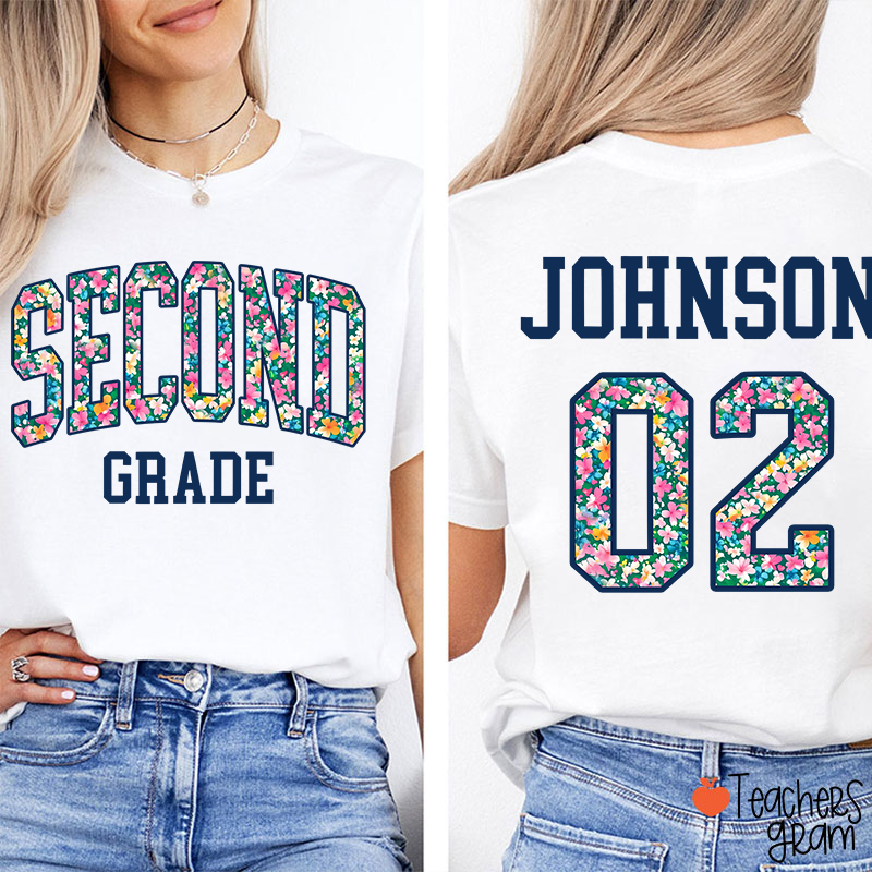 Personalized Grade And Name Flowers Fonts Back To School Teacher Two Sided T-Shirt