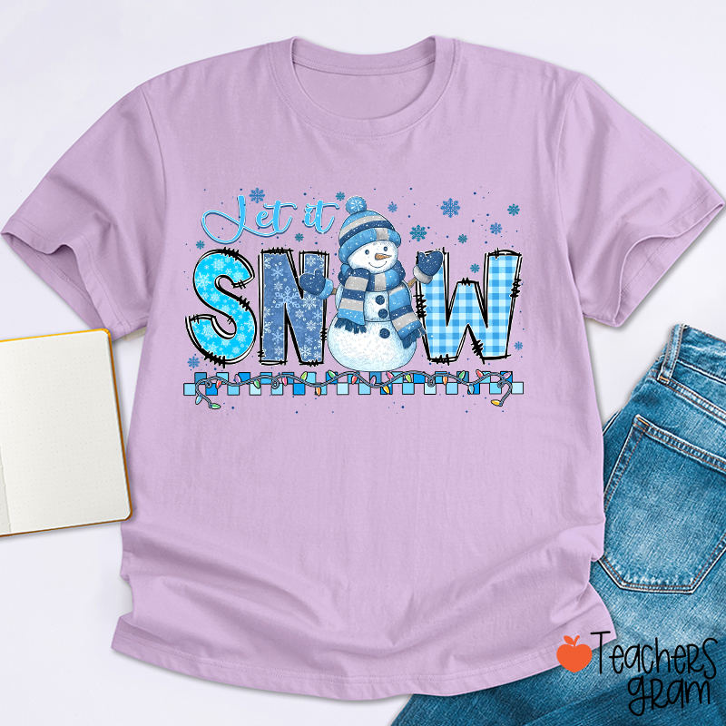 Let It Snow Cute Snowman Teacher T-Shirt