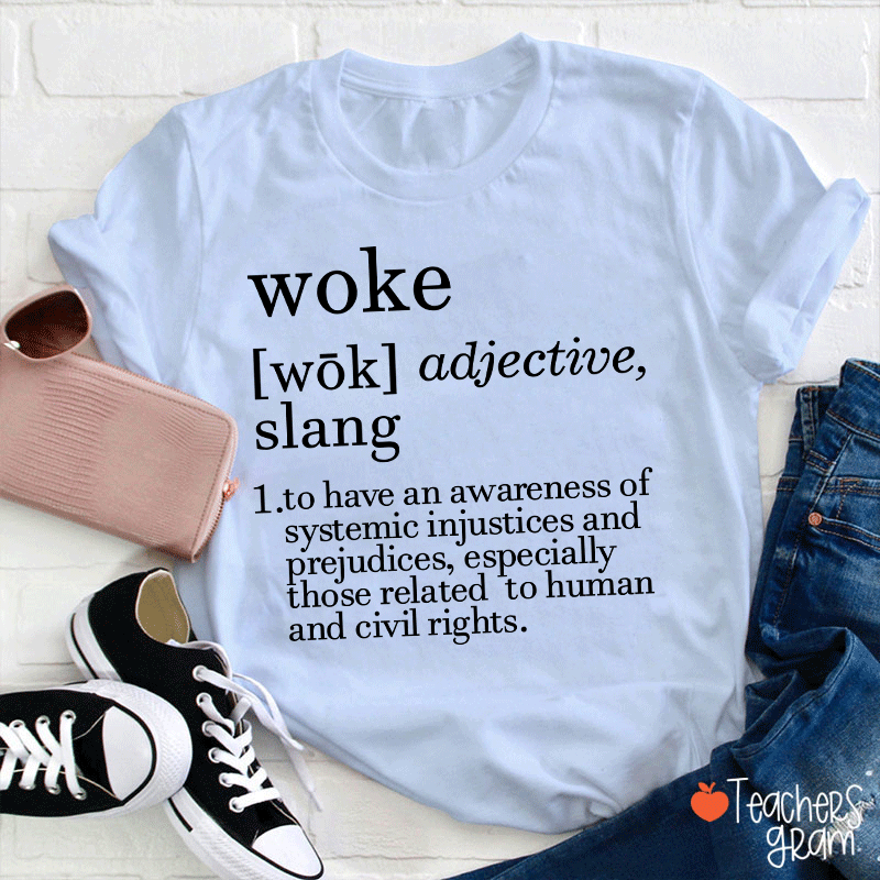 Woke Glossary Teacher T-Shirt
