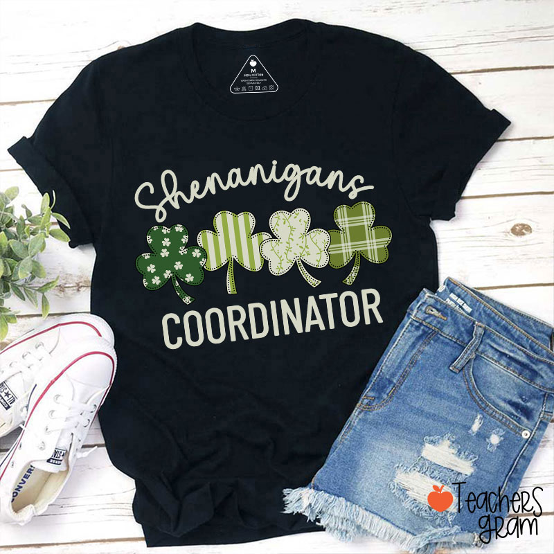 Shenanigans Coordinator Shamrock Teacher T-Shirt