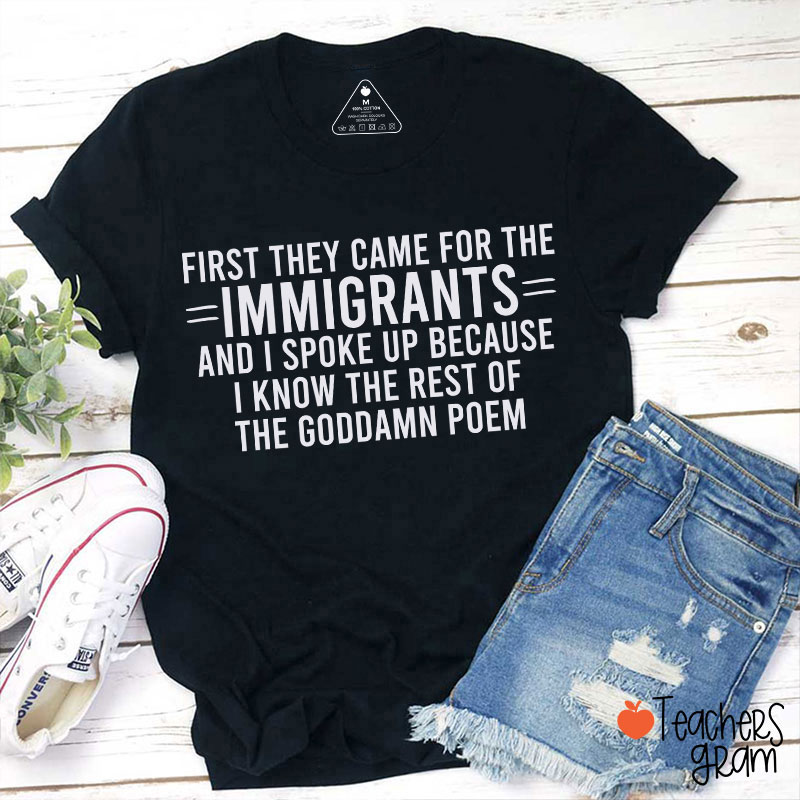 I Know The Rest Of The Poem Keep The Immigrants Teacher T-Shirt
