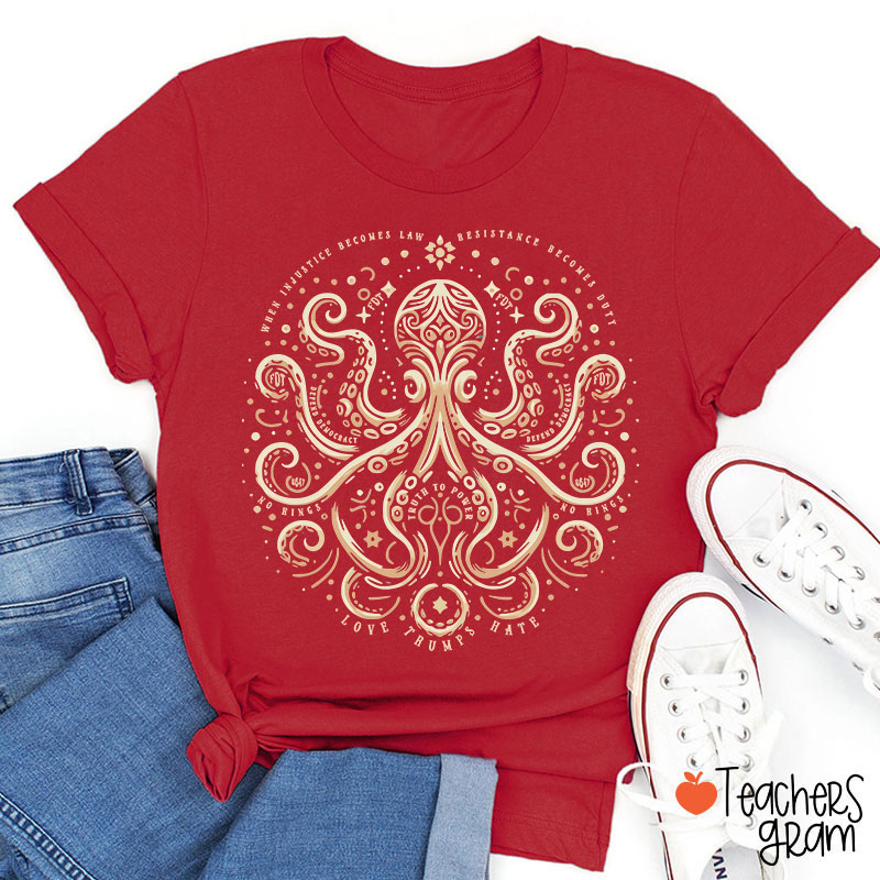 Subtle Octopus Art Social Justice Teacher T-Shirt