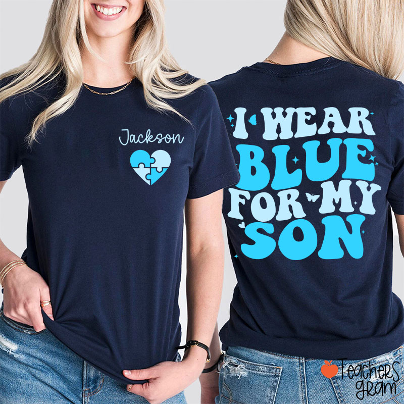 Personalized I Wear Blue For Teacher Two Sided T-Shirt