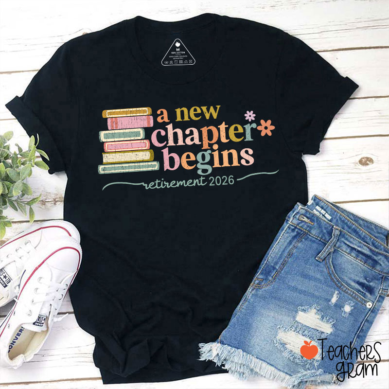 Personalized A New Chapter Begins Retirement Teacher T-Shirt