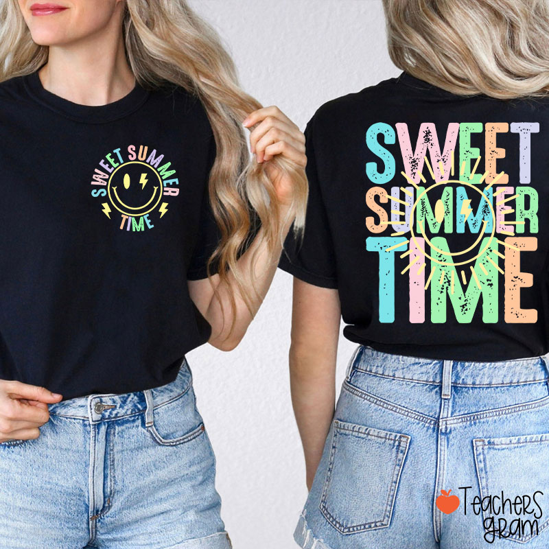 Sweet Summer Time Teacher Two Sided T-Shirt