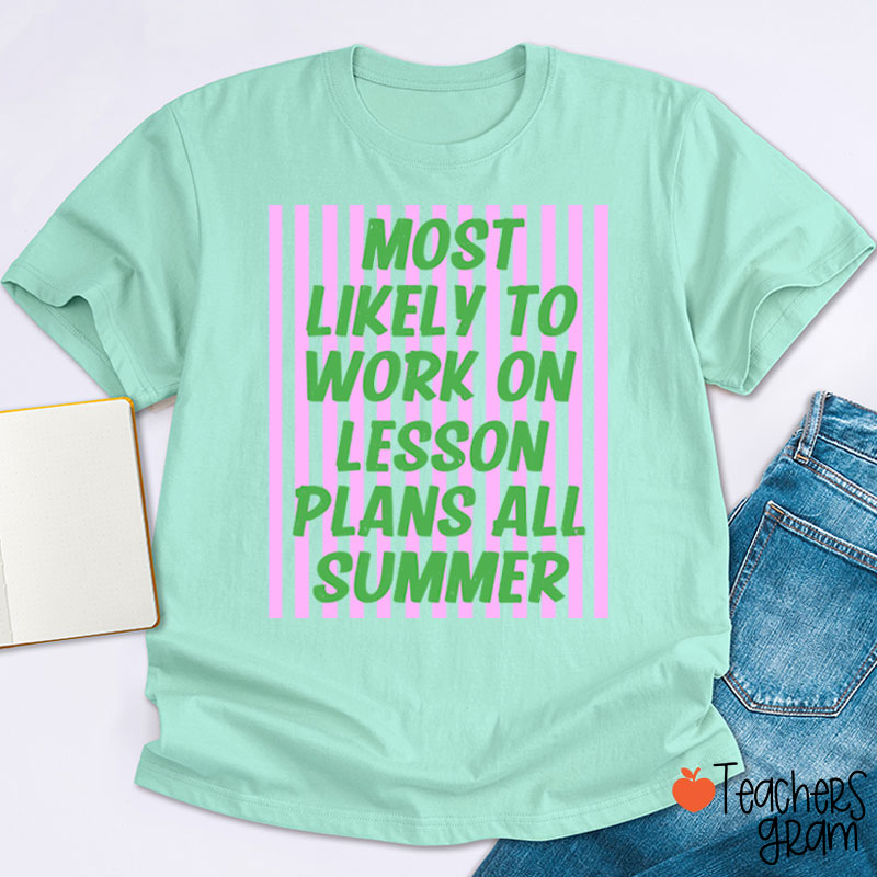Personalized Text This Summer Most Likely To Teacher T-Shirt