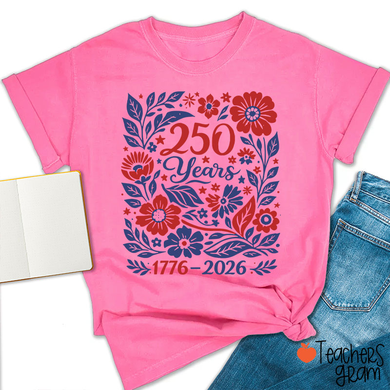 Floral 250 Years 1776 To 2026 Teacher T-Shirt