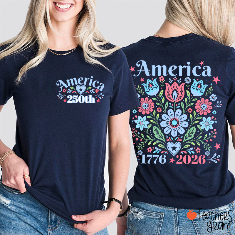 America 250 Floral Folk Art Teacher Two Sided T-Shirt