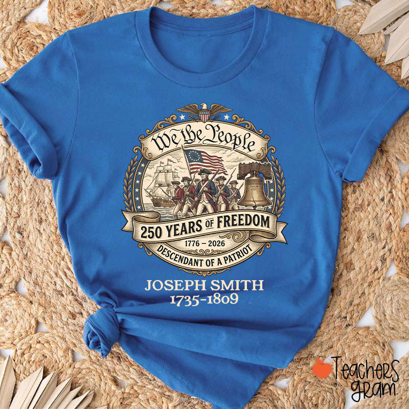 Personalized We The People Descendant Of A Patriot Teacher T-Shirt