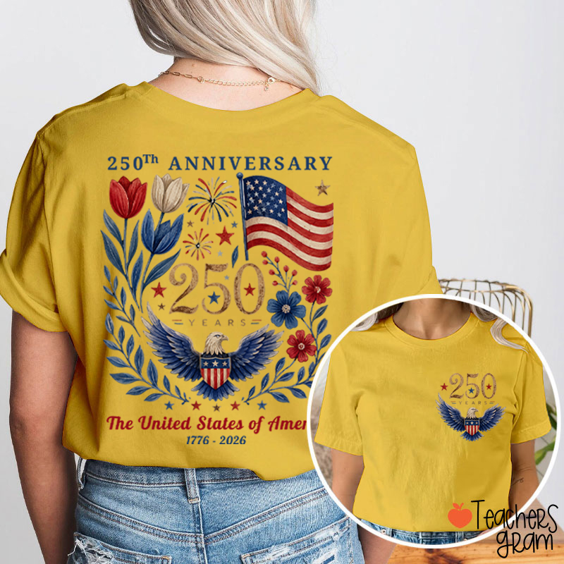 250Th Anniversary The United States Of America Teacher Two Sided T-Shirt