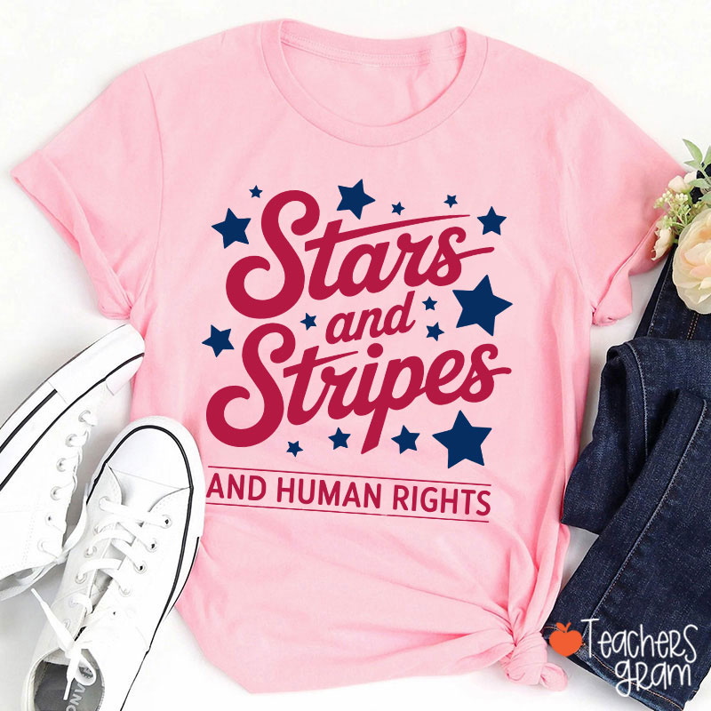Stars And Stripes And Human Rights Teacher T-Shirt