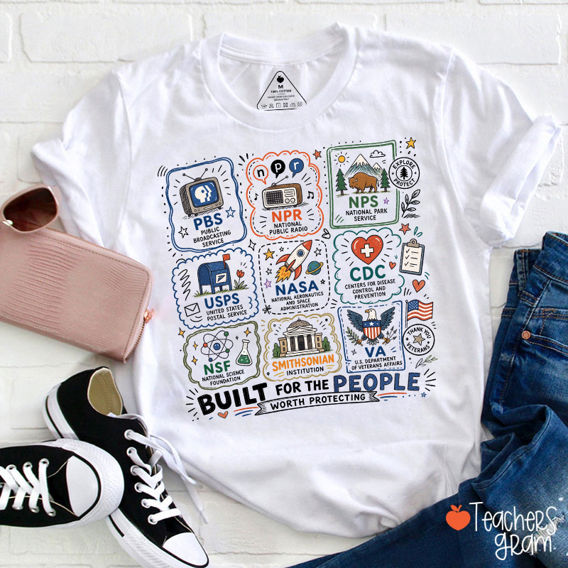 Built For The People Worth Protecting Teacher T-Shirt
