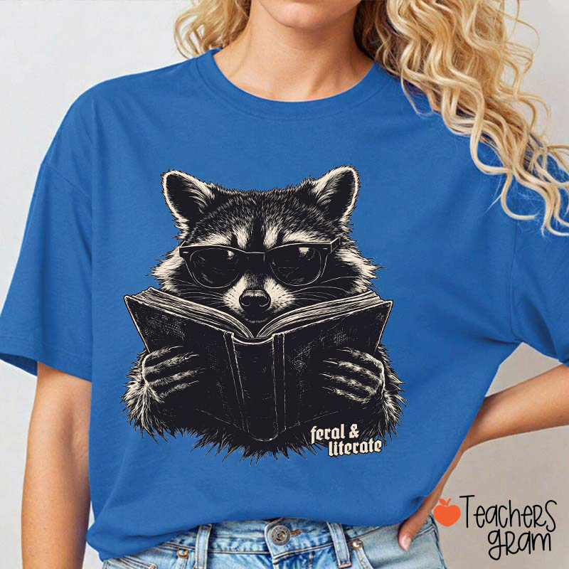 Feral And Literate Raccoon Teacher T-Shirt