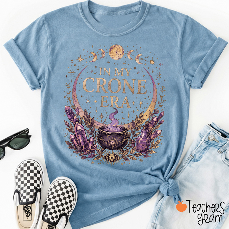 In My Crone Era Witch Moon Phase Teacher T‑Shirt