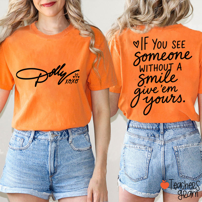 Personalized Dolly Signature Xoxo Heart Inspirational Quote Teacher Two Sided T‑Shirt