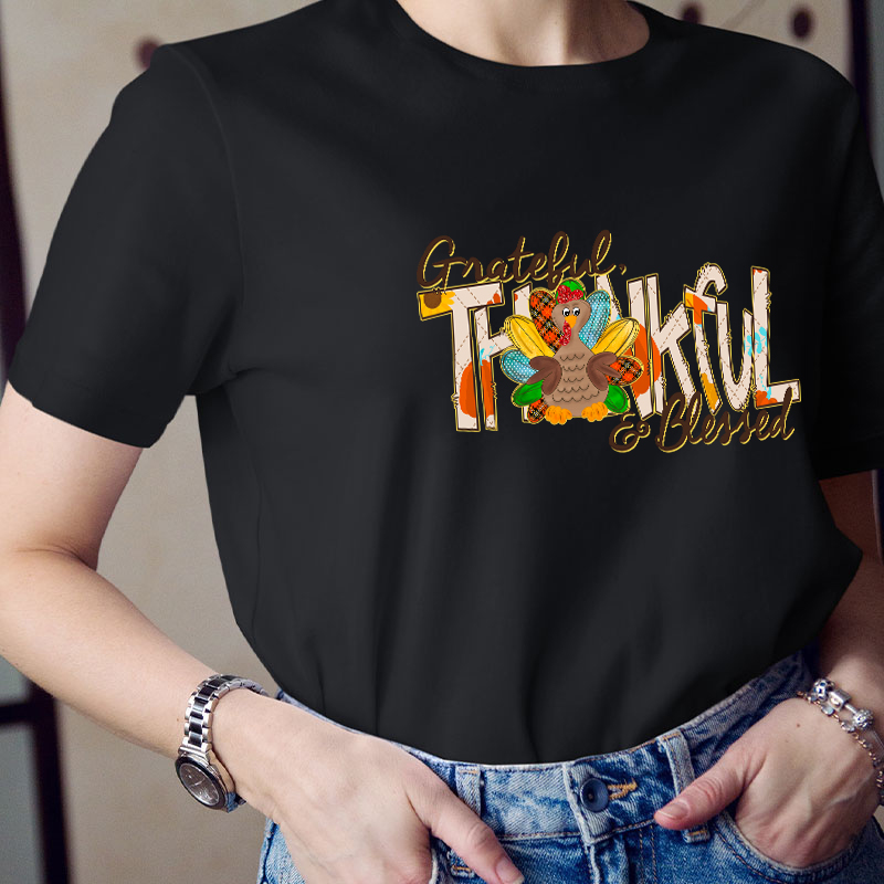 Grateful Thankful And Blessed Teacher T-Shirt