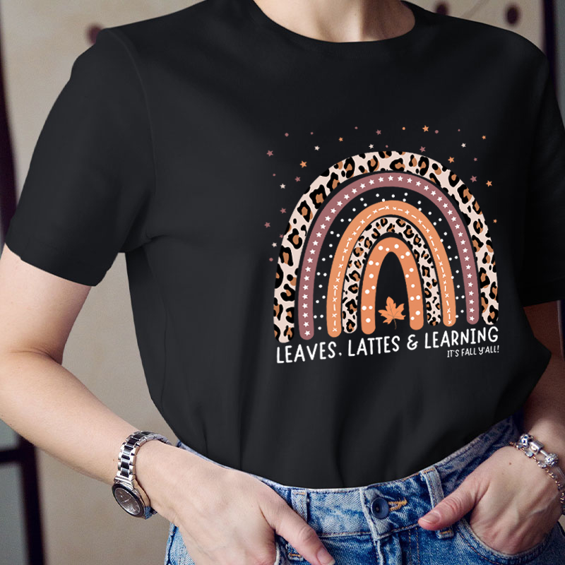 Leaves Lattes And Learning Teacher T-Shirt