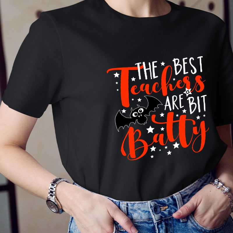 The Best Teacher Are Bit Batty Teacher T-Shirt