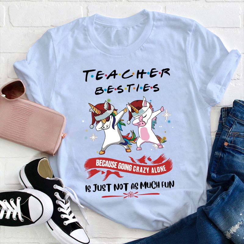 Teacher Besties Teacher T-Shirt