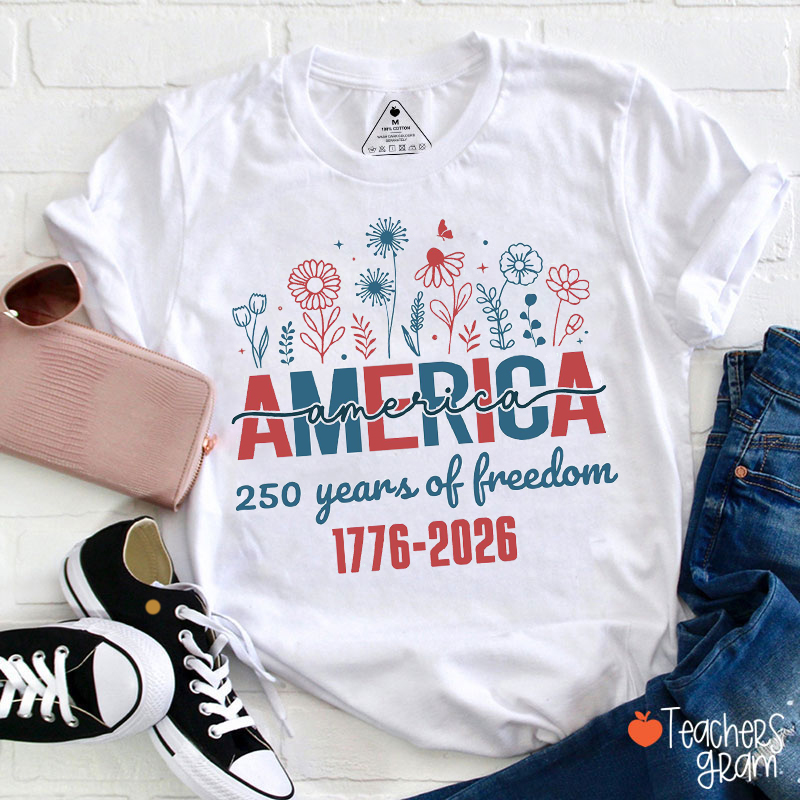 America 250 Years of Freedom Teacher T-Shirt