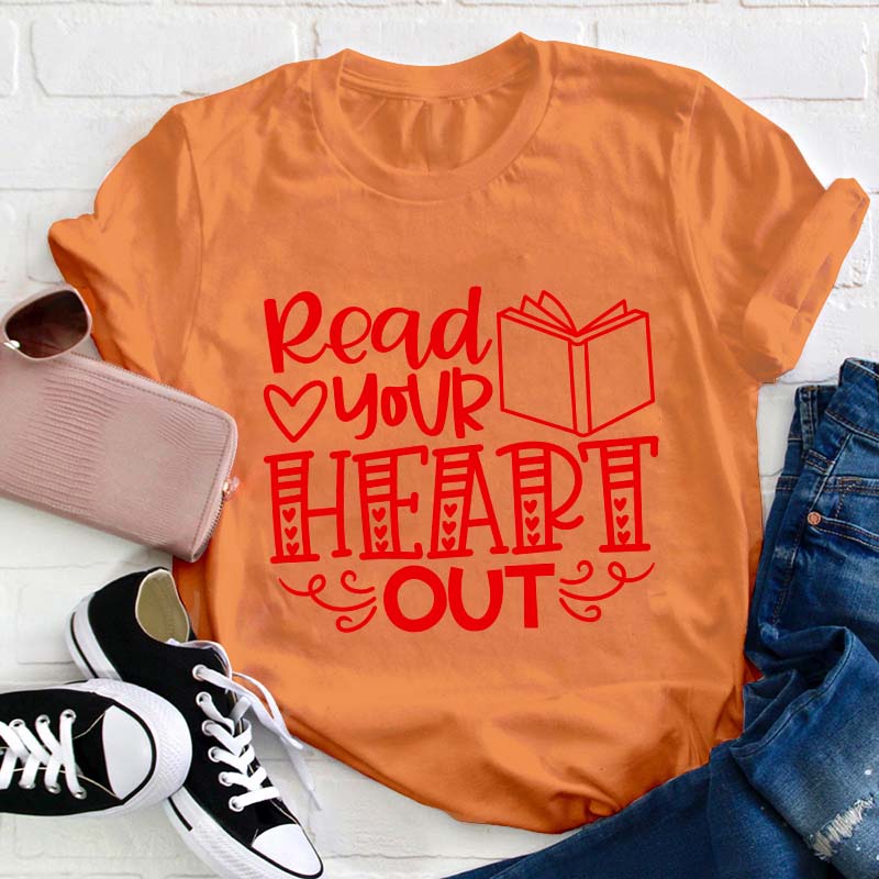 Read Your Heart Out Teacher T-Shirt