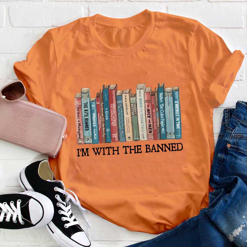 I'm With The Banned Teacher T-Shirt