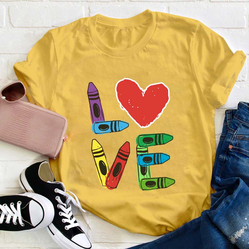 Colored Crayons Love Teacher T-Shirt
