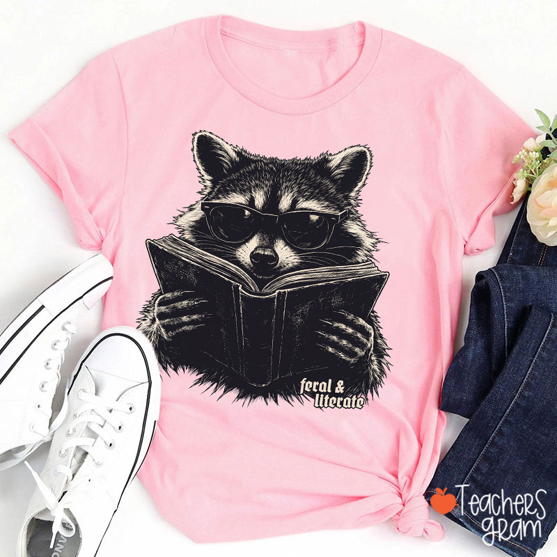 Feral And Literate Raccoon Teacher T-Shirt