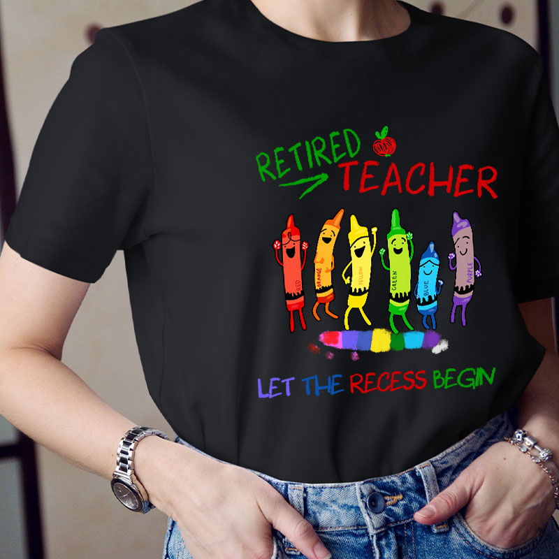 Hooray Retired Teacher Let The Recess Begin Teacher T-Shirt