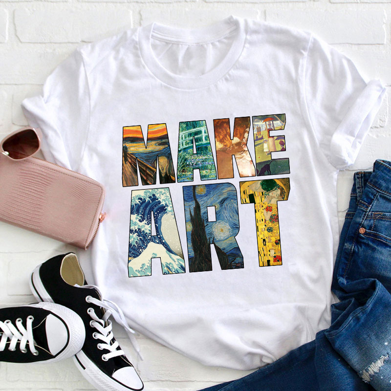 Make Art Teacher T-Shirt