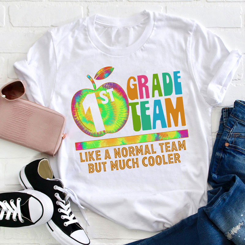 Personalized My Class Like A Normal Team But Much Cooler Teacher T-Shirt
