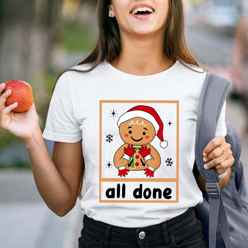 All Done Teacher T-Shirt