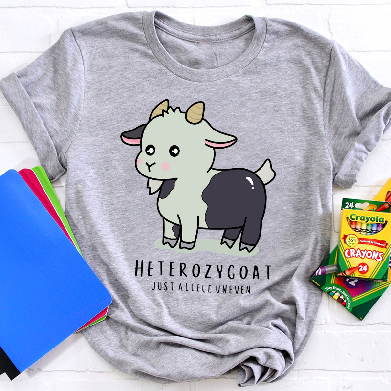 Heterozygoat Just Allele Uneven Teacher T-Shirt