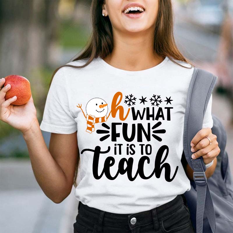 Oh What Fun It Is To Teach Teacher T-Shirt